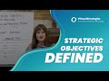 What are strategic objectives i strategic objectives defined