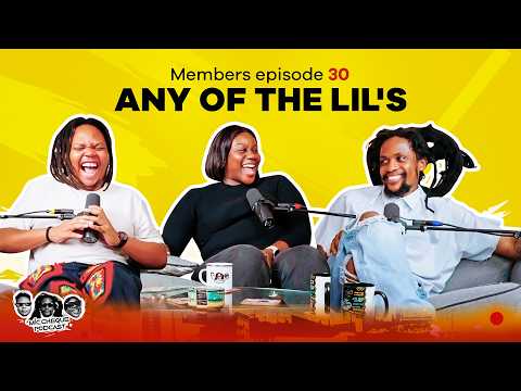 MIC CHEQUE PODCAST | Members - Only episode 30 | Any of the lil's