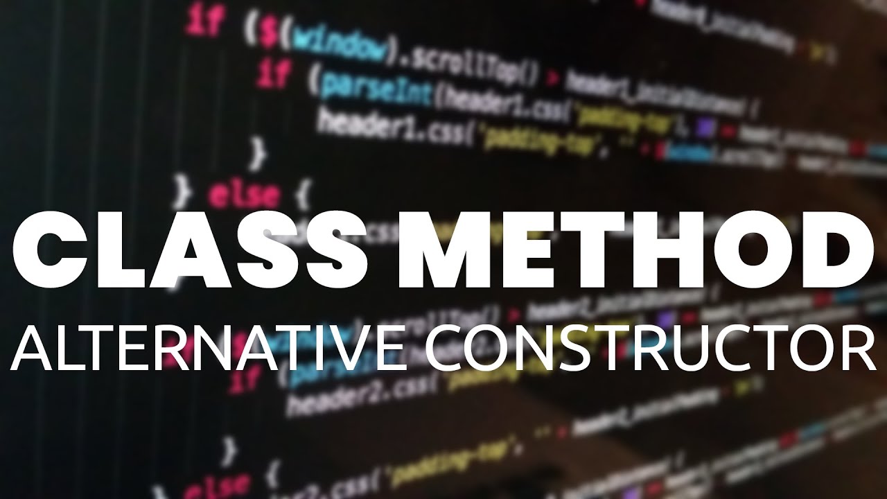 Class Method As Alternative Constructor In Python Hindi - YouTube