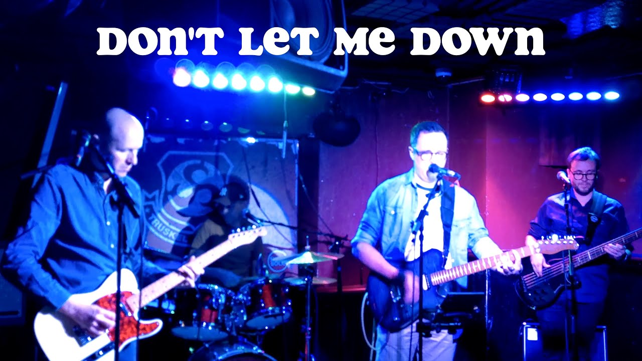 DON'T LET ME DOWN (The Beatles) - DISCOVER (Live au Truskel)