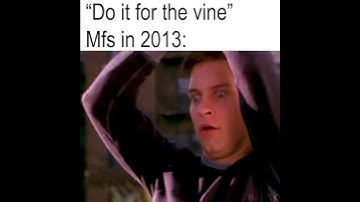 "Do it for the vine" Mfs in 2013: