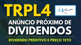 Quando A Transmissão Paulista Deve Anunciar Dividendos? Ações Trpl3 Trpl4 Preço Teto