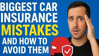 The Biggest Car Insurance Mistakes Drivers Make — Avoid These & Save BIG in 2025