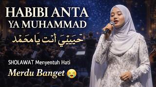 Habibi Anta Ya Muhammad (Sholawat Arabic Merdu) 🌙Full Version  | Lagu Religi Menyentuh Hati