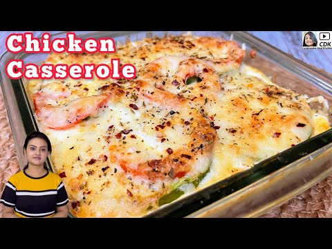 Chicken Casserole Recipe | Cheesy Baked Chicken Casserole | Easy Family Dinner Recipe #casserole