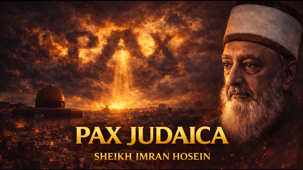 THE RISE OF ISRAEL & THE END OF THE AGE - Sheikh Imran Hosein