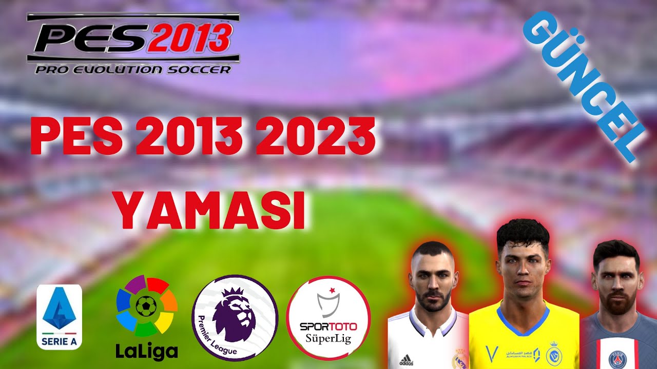 PES 2013 2023 YAMASI/Transferler, Stadyumlar Ve Dahası...) YouTube