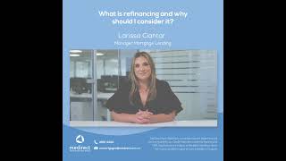 What is refinancing, and why should I consider it?