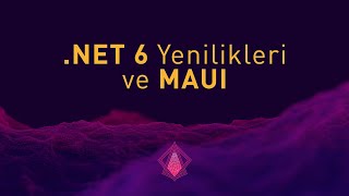 CodeRunner | .NET 6 Yenilikleri ve MAUI