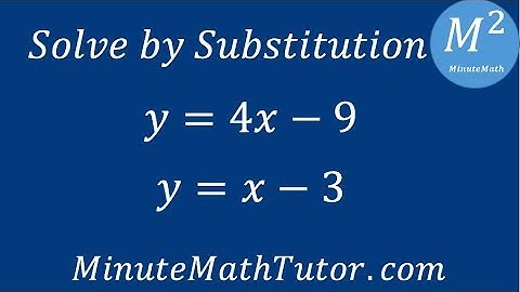 Solve by Substitution: y=4x-9 and y=x-3