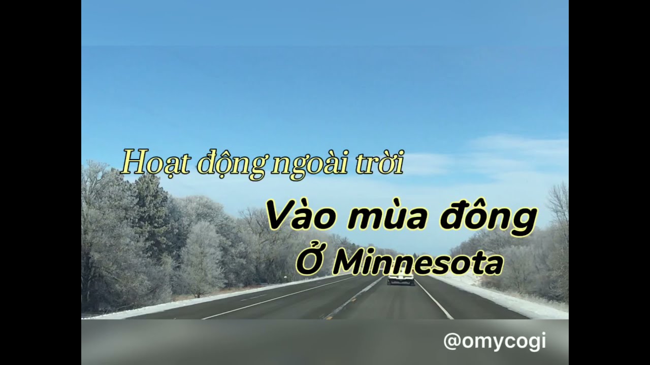 Mùa đông ở Minnesota - Hoạt động ngoài trời - Ở Mỹ có gì?
