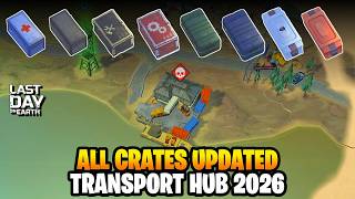 ALL CRATES in TRANSPORT HUB 2026!? Best Rewards You Can Get - Last Day on Earth: Survival