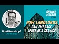 How Landlords can Embrace the Rise of ‘Space as a Service’ with Brad Krauskopf from Hub Australia