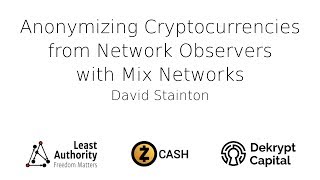 Anonymizing Cryptocurrencies from Network Observers with Mix Networks - David Stainton