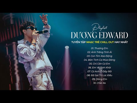 Thương Em,Ánh Trăng Tình Ái-Liên Khúc Nhạc Trẻ Chill Out Live Nhẹ Nhàng Hay Nhất - Dương Edward 2024