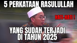 HATI-HATI! INILAH 5 PERKATAAN NABI YANG SUDAH TERJADI DI ZAMAN INI || Ustadz Adi Hiayat Lc., MA