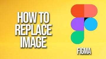 How To Replace Image Figma Tutorial