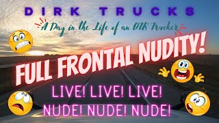 Full Frontal Day In The Life Of An Otr Trucker