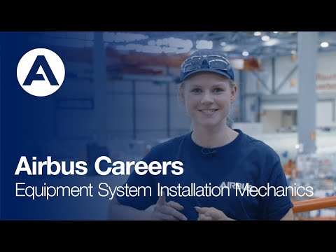 Airbus Careers - Equipment System Installation Mechanics