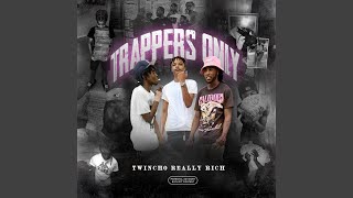 Trappers Only (feat. 28hunnakarie)