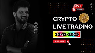 Crypto Live trading || 20-DEC || Bullish Brain || bitcoin cryptotrading