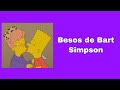 Besos de Bart Simpson.