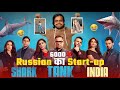 Russian startup in india  spoof of shark tank india   shark tank india season 3  bihar startup