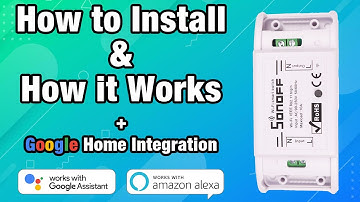 Sonoff Tutorial - How to Install & How it Works - Google Assistant Integration