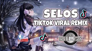 Selos (Dj Gibz Disco Remix 2024) | TikTok Viral 2024