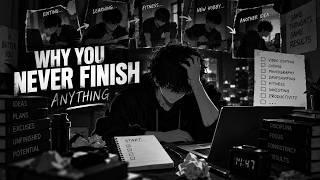 Details You Start Everything… But Finish Nothing ❌ (Why) Guide