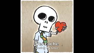 Verzache - Losing My Love