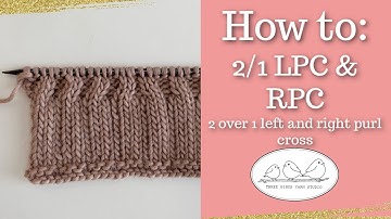 2/1 LPC & RPC cable knit stitches