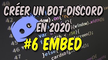 [FR] Créer un bot discord en 2020 | #6 - EMBED - node js / Discord js v12