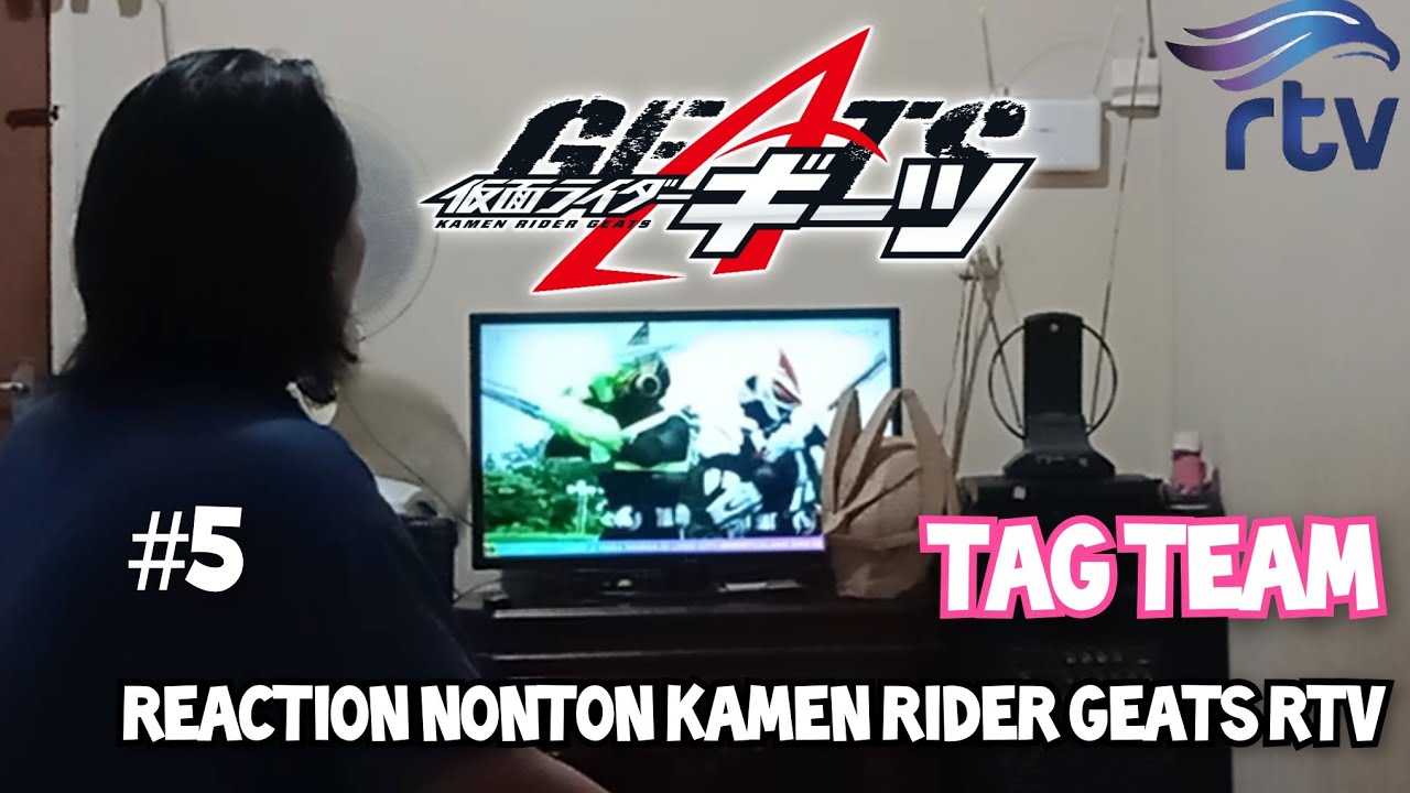Tokusatsu Rtv Reaction nonton Kamen rider geats Rtv eps 5 _ permainan Team @Teknik ...
