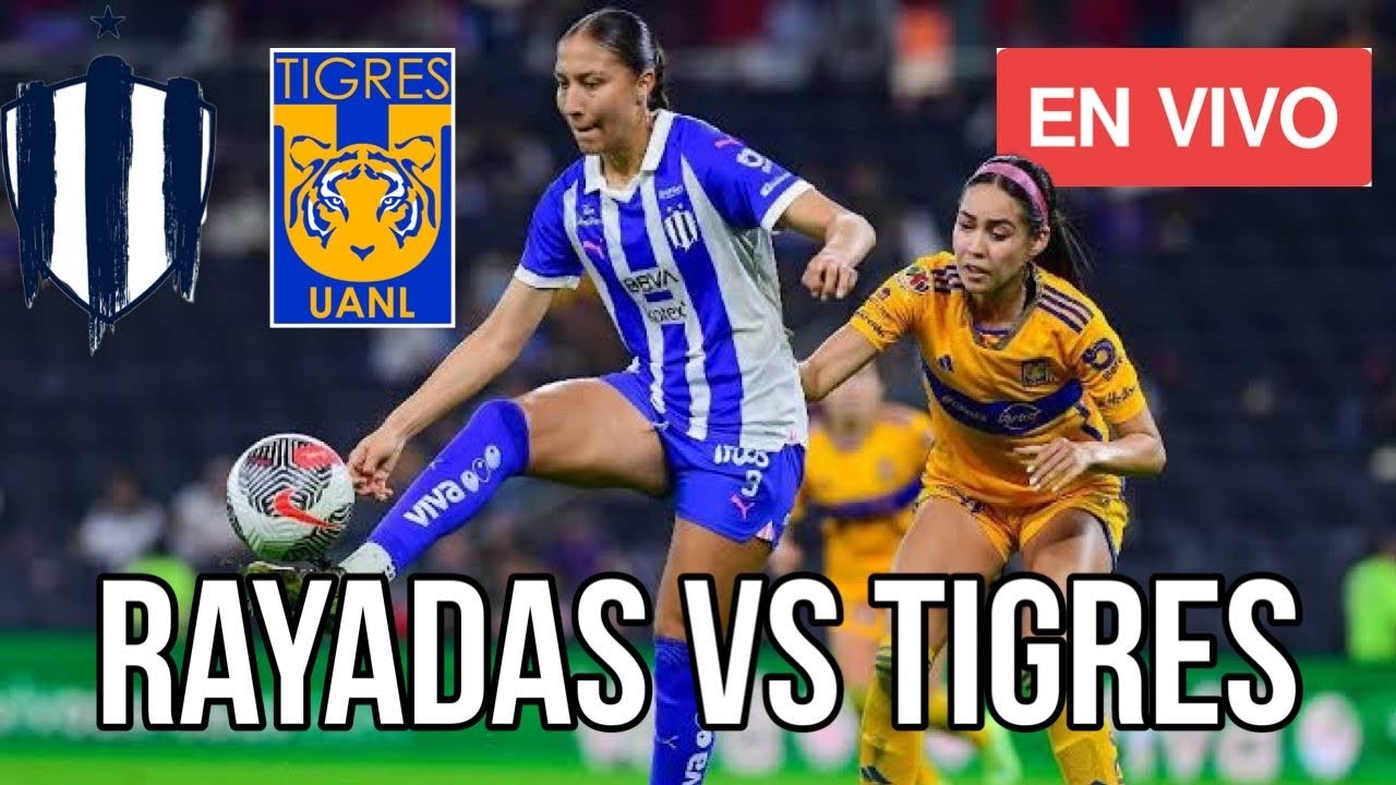 🚨EN VIVO Tigres Femenil vs Rayadas Semifinal Liga MX Femenil | POR ...