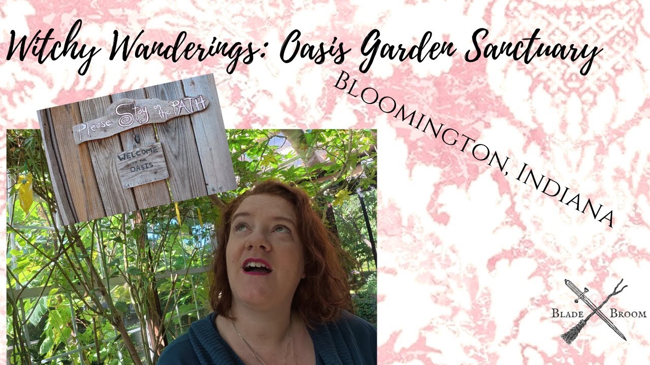 Witchy Wanderings: A Bloomington Indiana Oasis