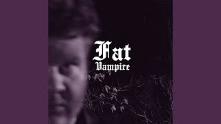 Video thumbnail of "Dan Spencer - Fat Vampire"