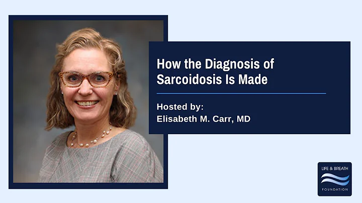 How the Diagnosis of Sarcoidosis is Made - Dr Elis...
