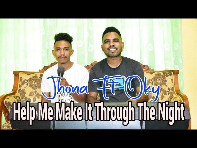 Help Me Make It Through The Night by Jhona ft oky Nuhaleki class=