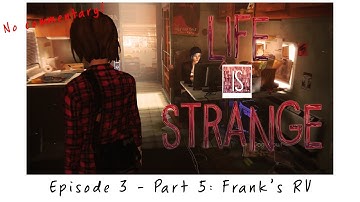 Life is Strange - Chill Gameplay | No commentary - Episode 3: Part 5 [End]