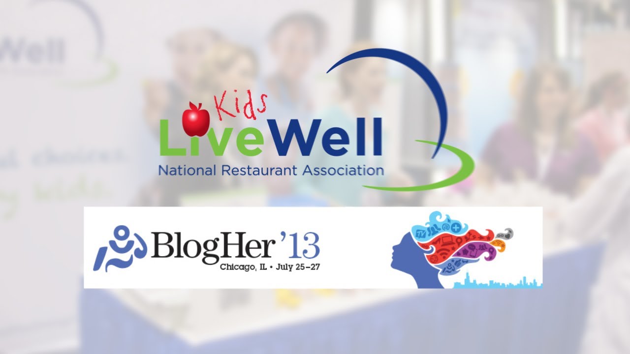 Kids LiveWell at BlogHer '13