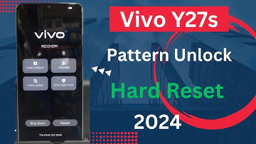 Vivo Y27s Hard Reset Pattern Unlock 2024