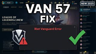 How To Fix Vanguard Error Van 57 In League Of Legends Riot Vanguard Not Working