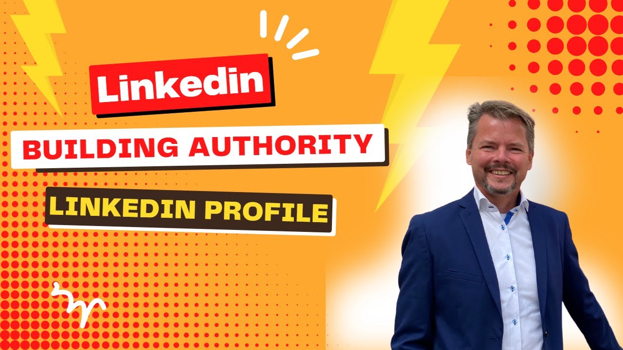 How to build authority with your LinkedIn profile - YouTube