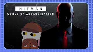 #17【HITMAN World of Assassination】失敗から学びまくる殺し屋さん