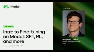 Intro to Fine-Tuning on Modal: SFT, RL, and more