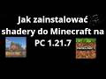 Jak zainstalować shadery do Minecraft na PC 1.21.7 - Pełny poradnik krok po kroku