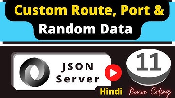 JSON Server #11 :  Additional Configuration and Random Data Generator