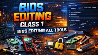 BIOS Editing Class 1 | Laptop BIOS Unlock &amp; Basics Explained (Hindi) bios editing all tools 