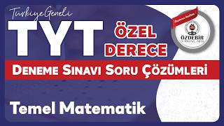 Nisan 2026 - YKS Özel Derece Deneme Sınavı TYT TEMEL MATEMATİK Çözüm Videoları